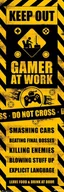 Plakaty - Keep Out Gamer at Work - plakat 53x158 cm - miniaturka - grafika 1
