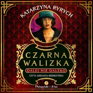 Czarna walizka. Dalej niż daleko Katarzyna Ryrych - Audiobooki - literatura popularnonaukowa Czarna walizka. Dalej niż daleko Katarzyna Ryrych - Audiobooki - literatura popularnonaukowa - miniaturka - grafika 1