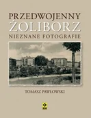 Albumy krajoznawcze - RM Przedwojenny Żoliborz. Nieznane fotografie - Tomasz Pawłowski - miniaturka - grafika 1