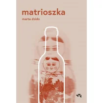 MAMANIA Matrioszka - Marta Dzido - Proza - miniaturka - grafika 2