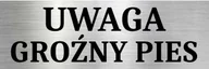 Tablice i flipcharty - Ostrzegawcza Tabliczka na bramę Uwaga Groźny Pies 15x10 Nierdzewna - miniaturka - grafika 1