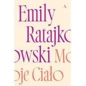 Felietony i reportaże - Moje ciało Nowa - miniaturka - grafika 1