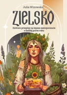 E-booki - poradniki - Zielsko. Ziołowe przepisy na lepsze samopoczucie o każdej porze roku - miniaturka - grafika 1