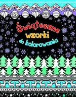 Baśnie, bajki, legendy - Olesiejuk Sp. z o.o.  Świąteczne wzorki do kolorowania - miniaturka - grafika 1