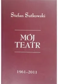 Książki o kulturze i sztuce - Mój teatr plus dedykacja Sutkowskiego - miniaturka - grafika 1