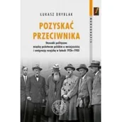 Historia Polski - Pozyskać przeciwnika Nowa - miniaturka - grafika 1