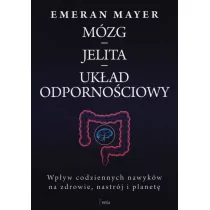 Mózg-jelita-mikrobiom Ich wpływ na zdrowie Nowa - Zdrowie - poradniki - miniaturka - grafika 1