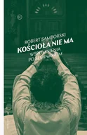 Felietony i reportaże - Kościoła nie ma. Wspomnienia po seminarium - miniaturka - grafika 1