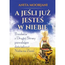 Studio Astropsychologii A jeśli już jesteś w Niebie$308 010011786 - Ezoteryka - miniaturka - grafika 1