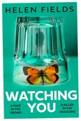 Thrillery - Watching You wer. angielska - Helen Fields - książka - miniaturka - grafika 1