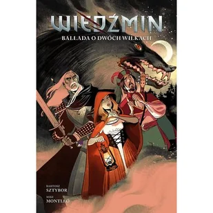 Ballada o dwóch wilkach. Wiedźmin. Tom 7 - Komiksy dla dorosłych - miniaturka - grafika 1