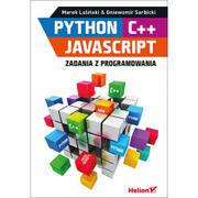Książki o programowaniu - Python C+ JavaScript Zadania z programowania Marek Luliński Gniewomir Sarbicki - miniaturka - grafika 1