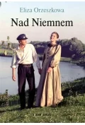 Moda i Uroda OUTLET - Nad Niemnem Eliza Orzeszkowa - miniaturka - grafika 1