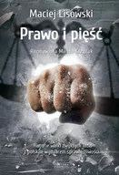 Felietony i reportaże - PRAWO I PIĘŚĆ HISTORIA WALKI ZWYKŁYCH LUDZI Z POLSKIM WYMIAREM SPRAWIEDLIWOŚCI MACIEJ LISOWSKI - miniaturka - grafika 1