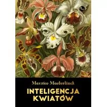 Wydawnictwo MG Inteligencja kwiatów - Maurice Maeterlinck - Nauka - miniaturka - grafika 1