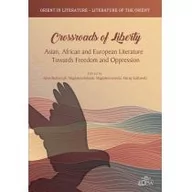 E-booki - nauka - Crossroads of Liberty. Asian, African and European Literature Towards Freedom and Oppression - miniaturka - grafika 1