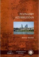 Felietony i reportaże - Poznajmy Azerbejdżan - miniaturka - grafika 1