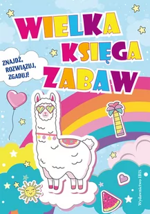 Wielka księga zabaw - znajdź, rozwiązuj, zgaduj! - Edukacja przedszkolna - miniaturka - grafika 1