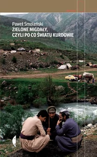 Zielone migdały, czyli po co światu Kurdowie - E-booki - literatura faktu - miniaturka - grafika 1