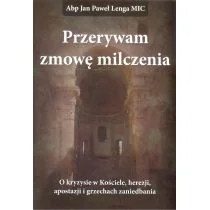 Wydawnictwo Św.Tomasza Przerywam zmowę milczenia Jan Paweł Lenga - Religia i religioznawstwo - miniaturka - grafika 1