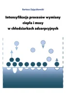 Technika - Intensyfikacja procesów wymiany ciepła i masy w chłodziarkach absorbcyjnych - miniaturka - grafika 1