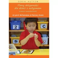 Psychologia - Instytut Wspomagania Rozwoju Dziecka Plany aktywności dla dzieci z autyzmem - McClannahan Lynn E., Krantz Patricia J. - miniaturka - grafika 1