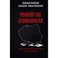 Publicystyka - Powrót Do Jedwabnego Wojciech Sumliński,ewa Kurek,tomasz Budzyński - miniaturka - grafika 1