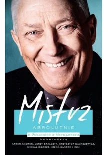 Mistrz absolutnie o wojciechu młynarskim - Biografie i autobiografie - miniaturka - grafika 2