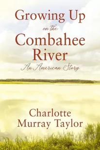 Growing up on the Combahee River: An American Story - Pamiętniki, dzienniki, listy - miniaturka - grafika 1