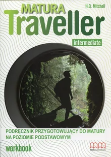 MM Publications Język angielski Matura Traveller Intermediate ćwiczenia LO  - Mitchell H.Q. - Podręczniki dla liceum - miniaturka - grafika 1
