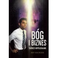 Książki religijne obcojęzyczne - Bóg i biznes - Duzer Jeff Van - miniaturka - grafika 1