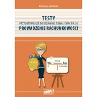 Podręczniki dla liceum - Testy przygotowujące do egzaminu z kwalifikacji A.36. Prowadzenie rachunkowości - miniaturka - grafika 1