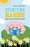 E-booki dla dzieci i młodzieży - Stoicyzm dla dzieci. Małe lekcje wielkiej filozofii - miniaturka - grafika 1