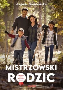 Mistrzowski rodzic Jagoda Smoleńska - Poradniki hobbystyczne - miniaturka - grafika 1