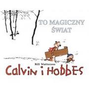 Komiksy dla dzieci - Egmont Calvin i Hobbes T.9 To magiczny świat - miniaturka - grafika 1