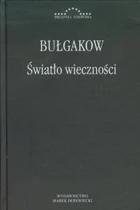 Światło wieczności - Sergiusz Bułgakow - Filozofia i socjologia Światło wieczności - Sergiusz Bułgakow - Filozofia i socjologia - miniaturka - grafika 1
