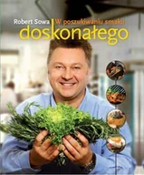 Książki kucharskie - W Poszukiwaniu Smaku Doskonałego - miniaturka - grafika 1
