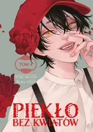 Komiksy dla młodzieży - Piekło bez Kwiatów Tom 4 - miniaturka - grafika 1
