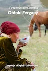 Książki podróżnicze - Obłoki fergany - miniaturka - grafika 1