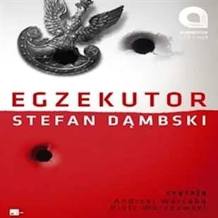 Egzekutor Stefan Dąmbski - Audiobooki - biografie Egzekutor Stefan Dąmbski - Audiobooki - biografie - miniaturka - grafika 1