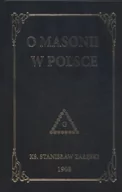 Archeologia - Załęski Stanisław O masonii w Polsce - mamy na stanie, wyślemy natychmiast - miniaturka - grafika 1