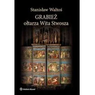 Historia Polski - Grabież ołtarza Wita Stwosza - Stanisław Waltoś - miniaturka - grafika 1