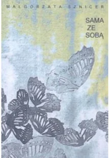 Sama ze sobą - Poezja - miniaturka - grafika 1