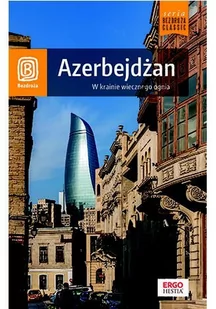 Azerbejdżan. W krainie wiecznego ognia - E-booki - przewodniki Azerbejdżan. W krainie wiecznego ognia - E-booki - przewodniki - miniaturka - grafika 1