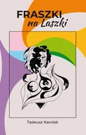 Poezja - Fraszki na Laszki - Tadeusz Karolak - miniaturka - grafika 1