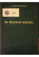 Biografie i autobiografie - Ksiądz Walerian Kalinka Życie i działalność - miniaturka - grafika 1