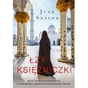 Biografie i autobiografie - Łzy księżniczki. Moje życie w najbogatszym i najbardziej opresyjnym królestwie świata - miniaturka - grafika 1