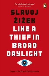 Slavoj Zizek Like A Thief In Broad Daylight Power in the Era of Post-Humanity - Książki religijne obcojęzyczne - miniaturka - grafika 1