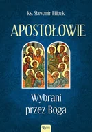 Pozostałe książki - Rafael Apostołowie Wybrani przez Boga - miniaturka - grafika 1