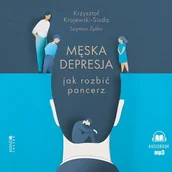 Audiobooki - poradniki - męska depresja jak rozbić pancerz audiobook - miniaturka - grafika 1